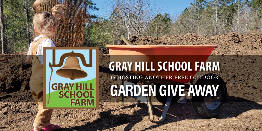 Gray Hill School Farm Garden Give away