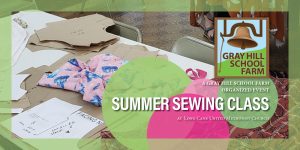 Gray Hill School Farm sewing class